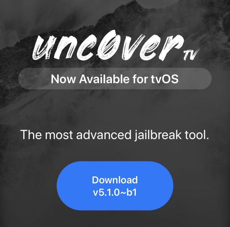 Unc0ver for TV v5.1.0 b1 выпущен с поддержкой последней версии tvOS